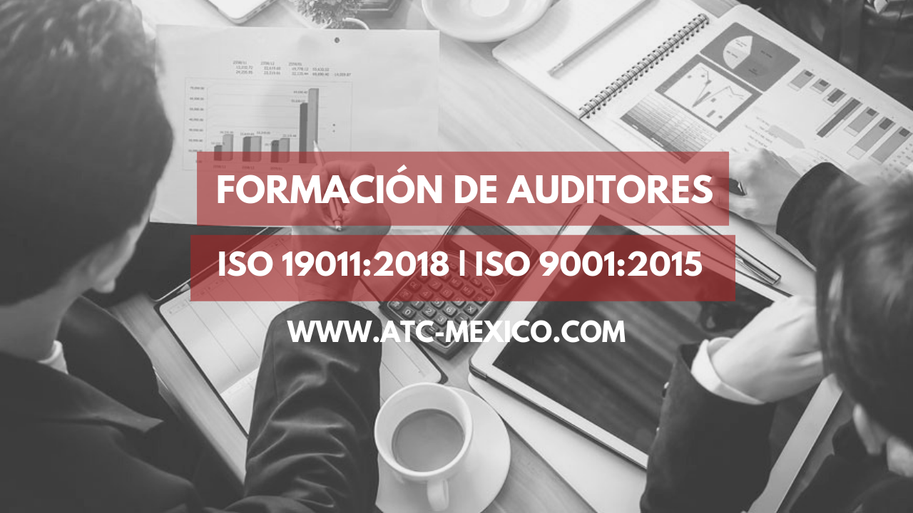 Curso Formación de Auditores ISO 19011:2018, ISO 9001:2015